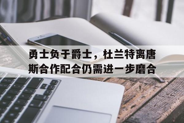 去年夏天,杜兰特和勇士签了一份两年6150万美元的